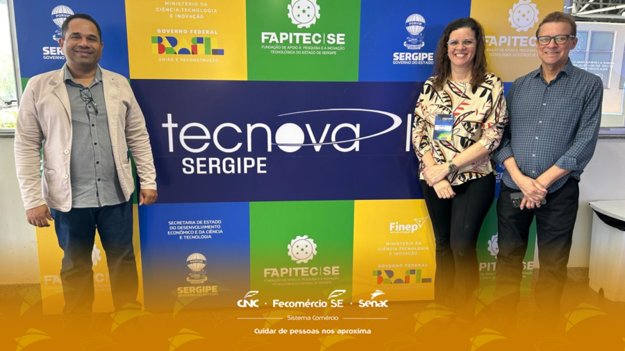 Senac Sergipe marca presença no Seminário de Inovação do Estado