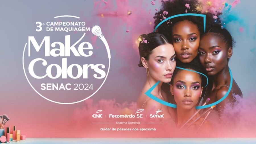 Senac realiza o III Make Colors em Aracaju