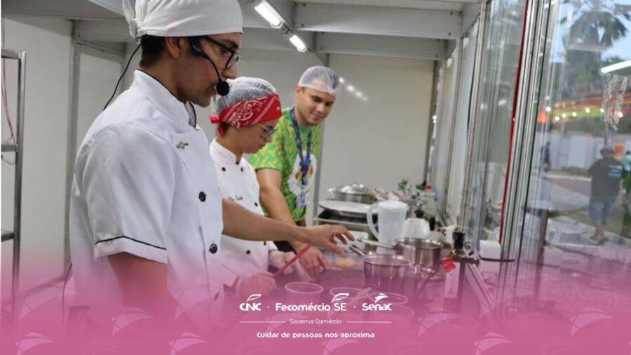 Aula show de gastronomia revela talento do Senac na Semana da Sergipanidade