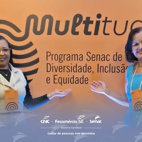 Gerente e analista do Senac SE participam 1ª Oficina de Letramento e Inclusão do Multitude Edu 2024