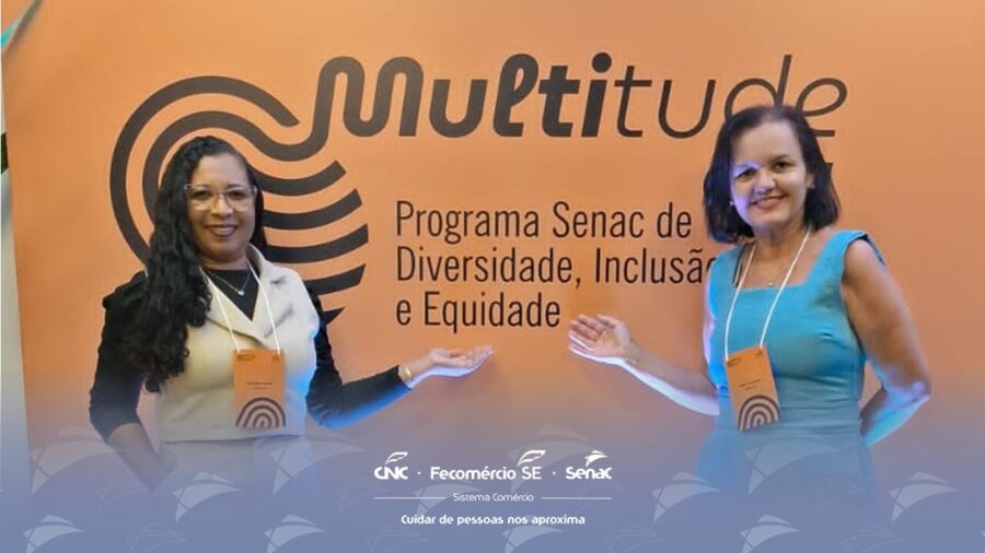 Gerente e analista do Senac SE participam 1ª Oficina de Letramento e Inclusão do Multitude Edu 2024