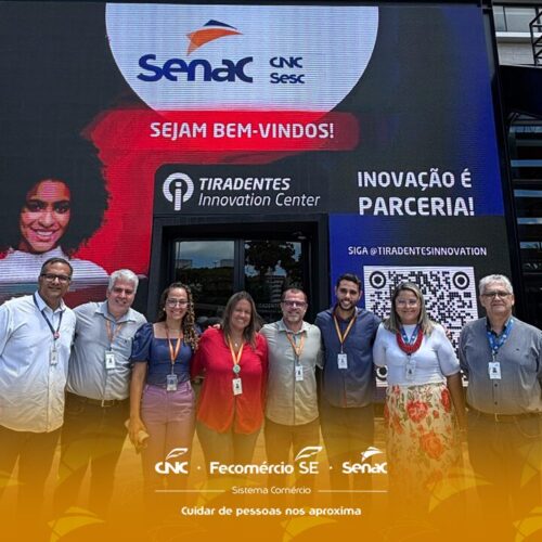 Equipes do Senac fazem visita técnica ao Tiradentes Innovation Center em Aracaju